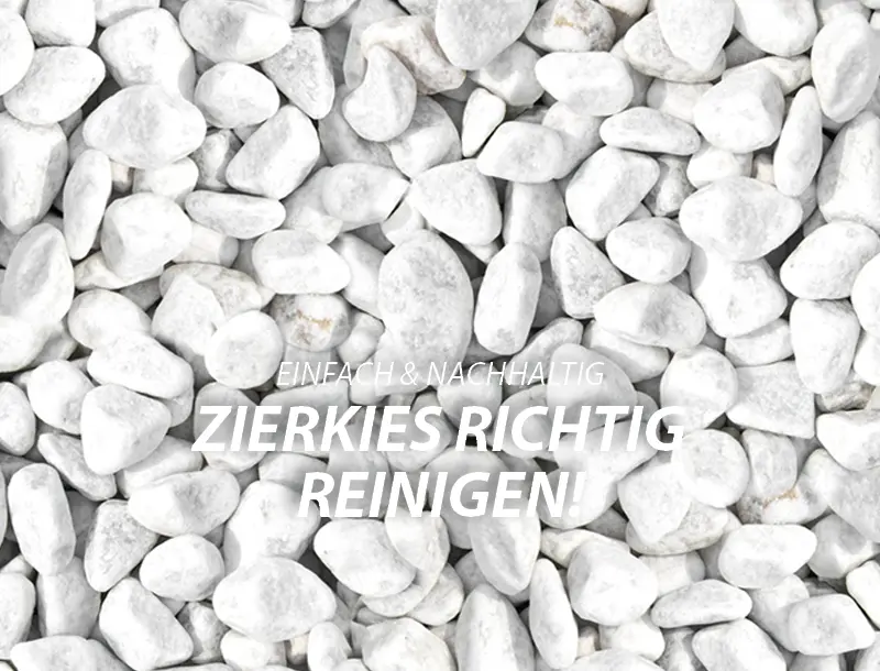 Zierkies richtig reinigen mobil